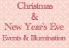 Christmas & New Year’s Eve Events & Illumination